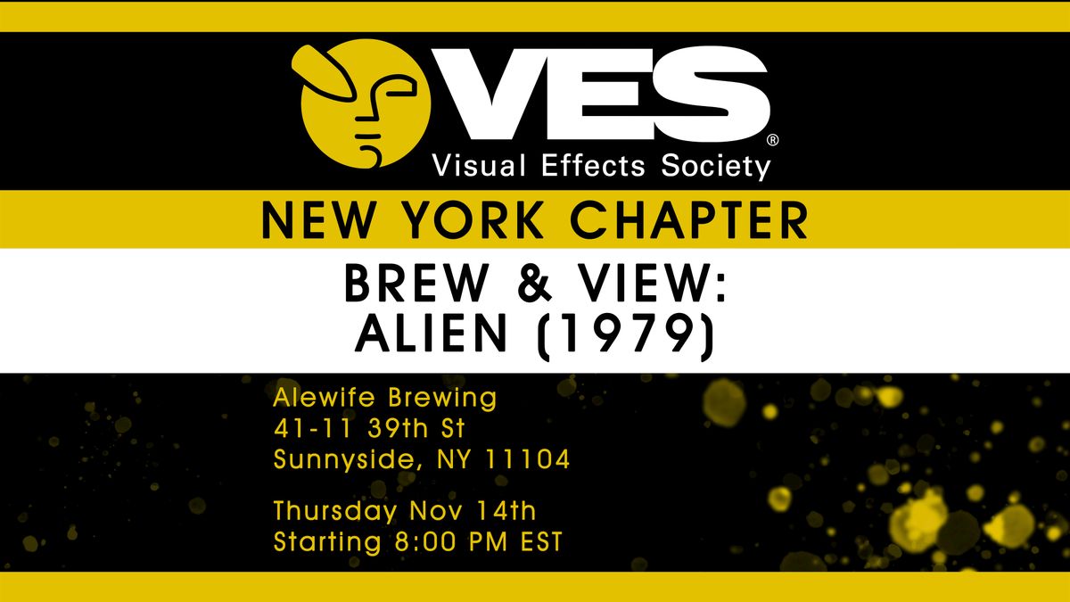 VES New York - Brew & View - ALIEN (1979)