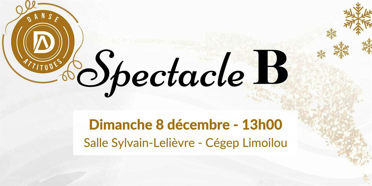 SPECTACLE DE NO\u00cbL B - 8 d\u00e9cembre 13h