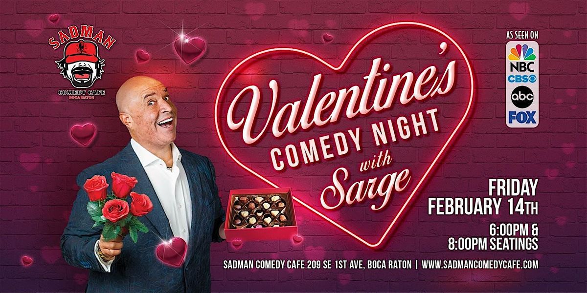 Valentine's Comedy Night With Sarge 6:00PM (for 2) at Sadman Comedy Cafe