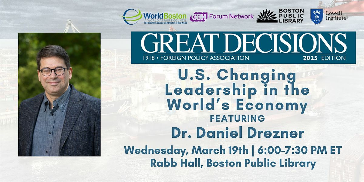 Great Decisions with Daniel Drezner|US Changing Leadership in World Economy