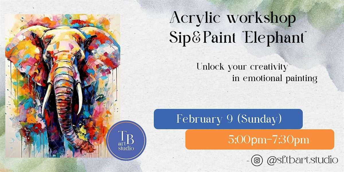 Sip&Paint  "Elephant" Acrylic workshop