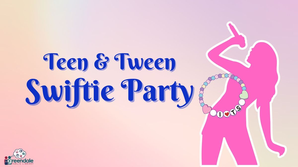 Teen & Tween Swiftie Party