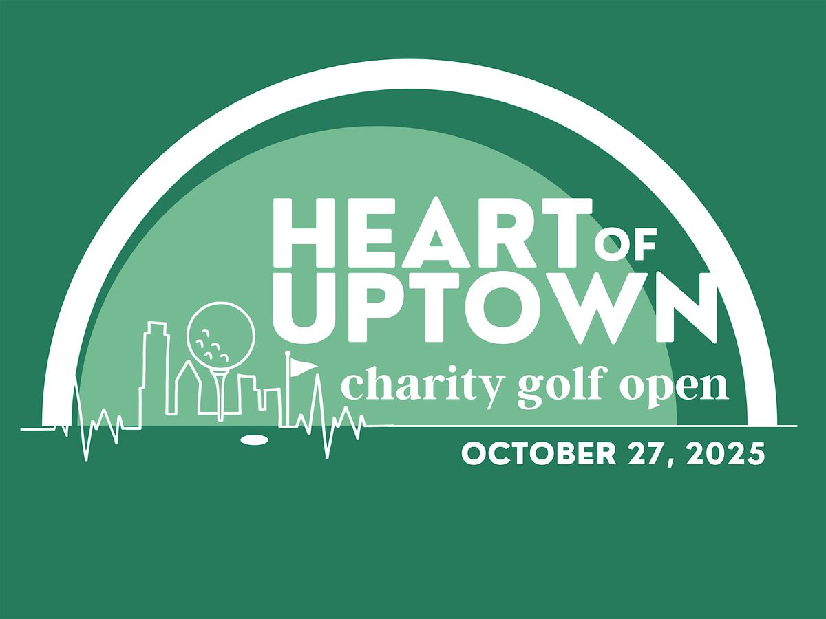 Heart of Uptown Charity Golf Tournament 2025
