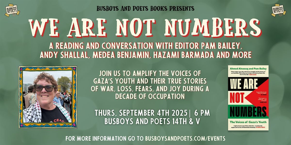 WE ARE NOT NUMBERS | A Busboys and Poets Books Presentation
