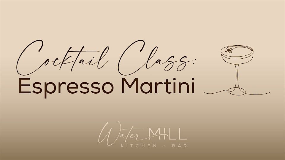 Cocktail Class | Espresso Martini