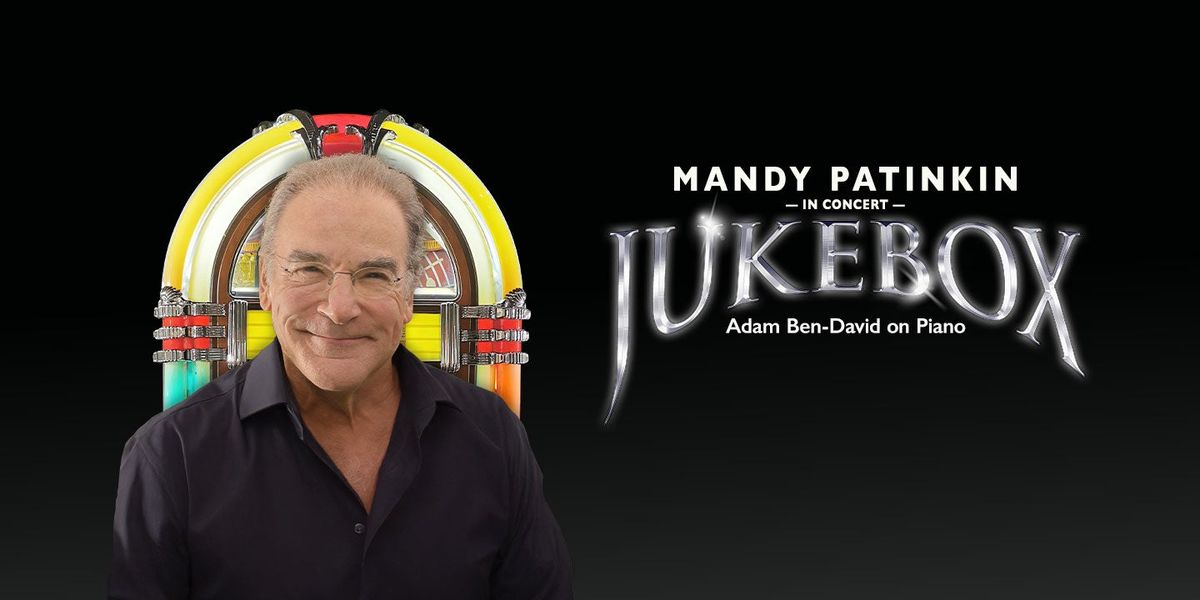 Mandy Patinkin In Concert: Jukebox