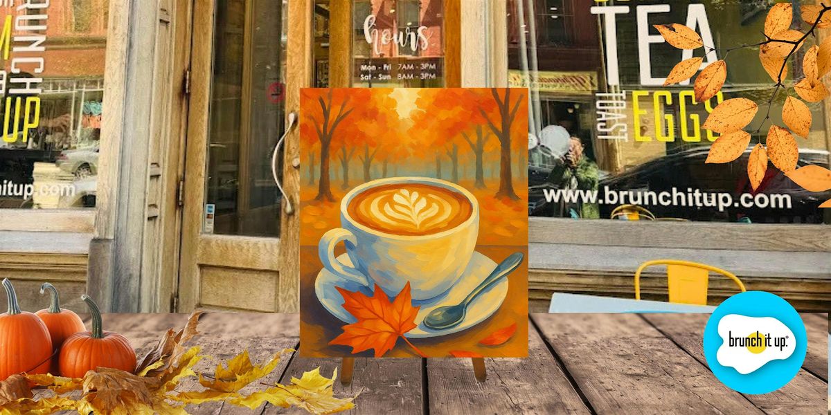 Fall Brunch Paint & Sip - Brunch it up!