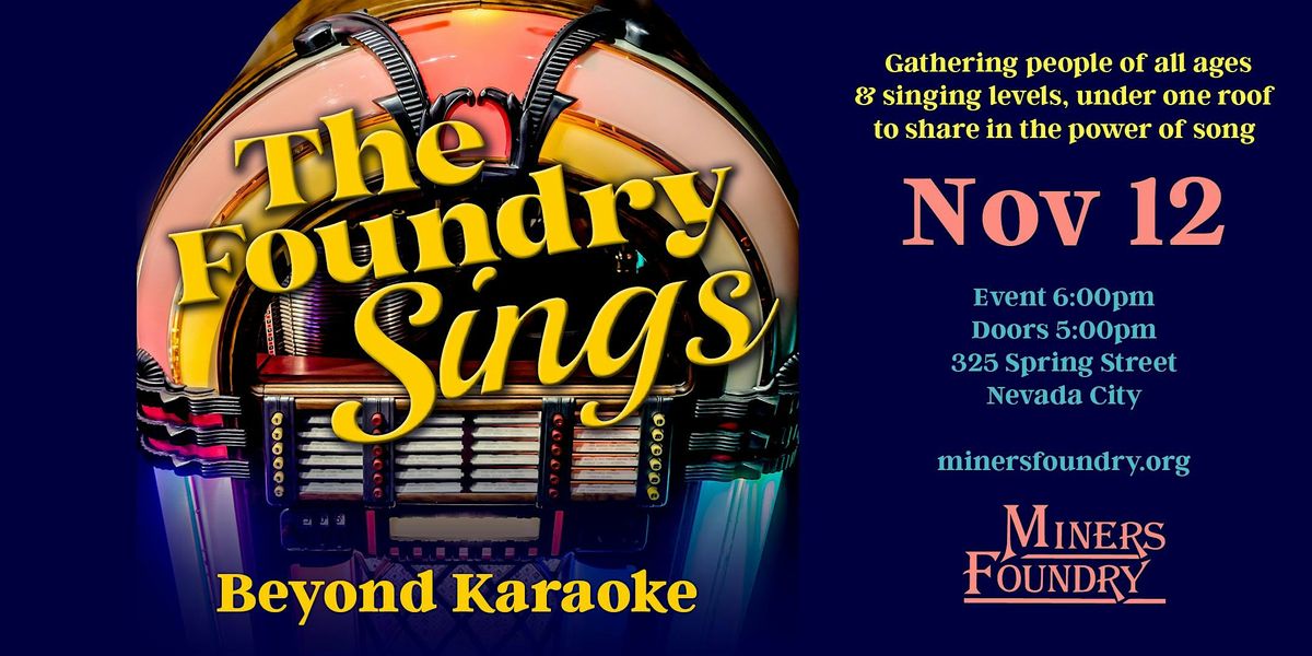 The Foundry Sings - Beyond Karaoke!