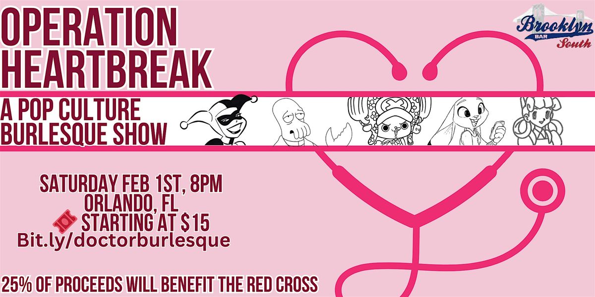 Operation Heartbreak: A Pop Culture Emergency Burlesque Show