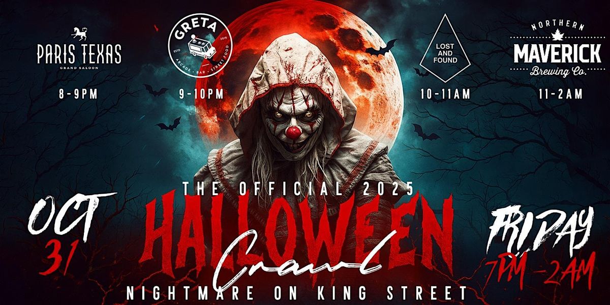 NIGHTMARE ON KING ST: Toronto Halloween Club Crawl | Friday, October 31st