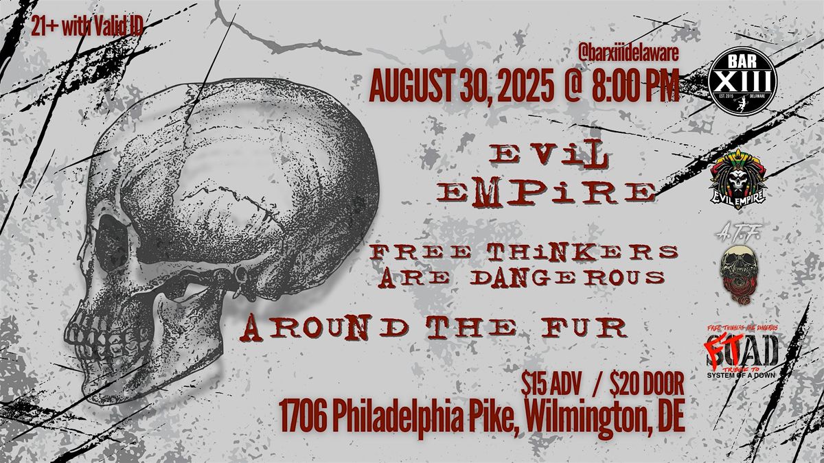 Evil Empire, Around the Fur , Free Thinkers Are Dangerous