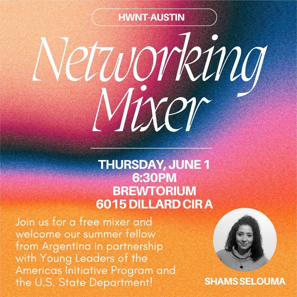 HWNT-Austin Networking Mixer