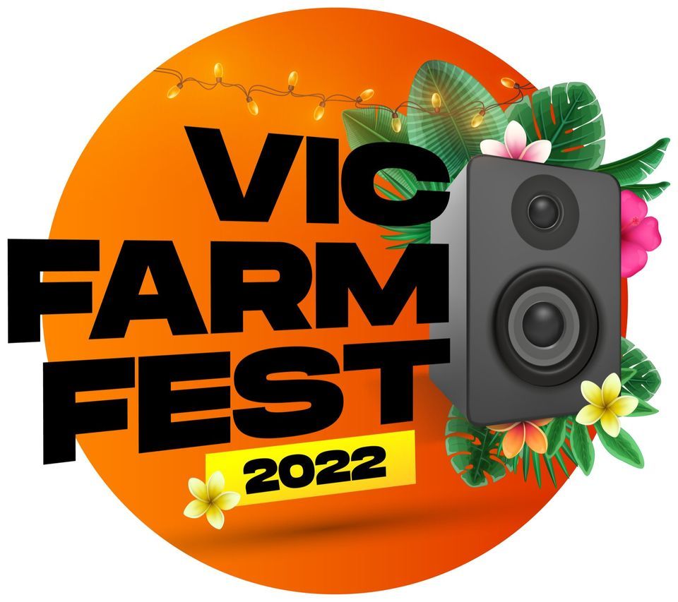 VIC FARM FEST 2022!