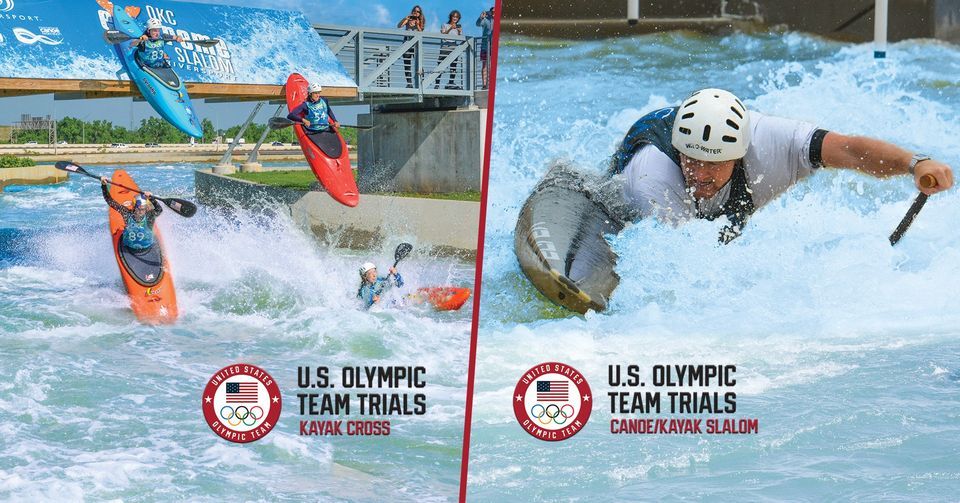 2024 Olympic Team Trials Canoe\/Kayak Slalom & Kayak Cross