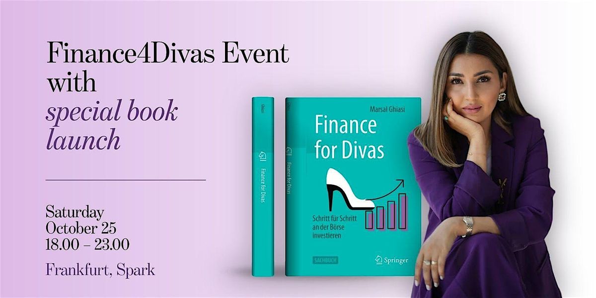 Finance4Divas Premier Night! Das exklusive Event: Networking & Buchpremiere
