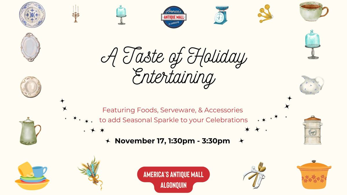 A Taste of Holiday Entertaining - November 17th 1:30pm - 3:30pm