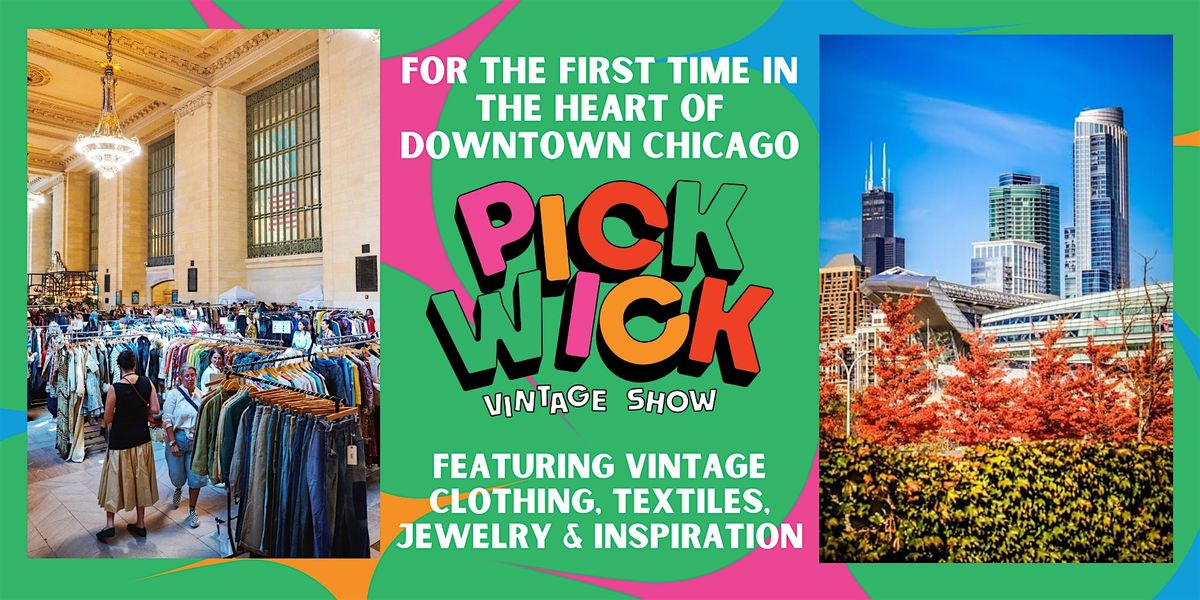 Pickwick Vintage Show in Chicago | November 2025