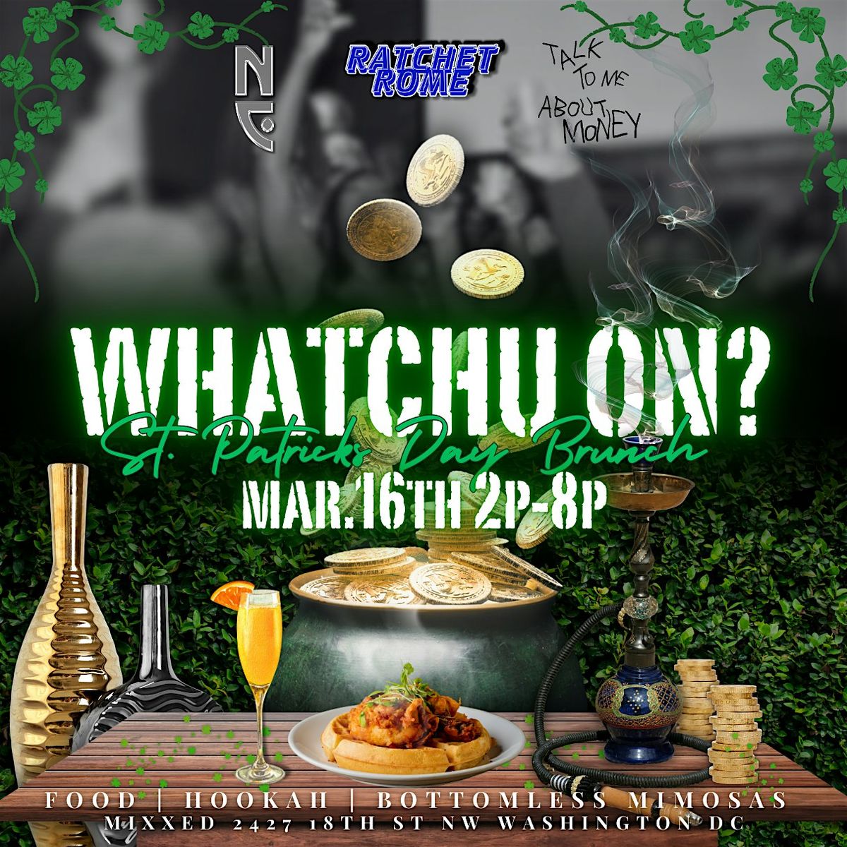 Whatchu On? St. Patrick's Day Brunch