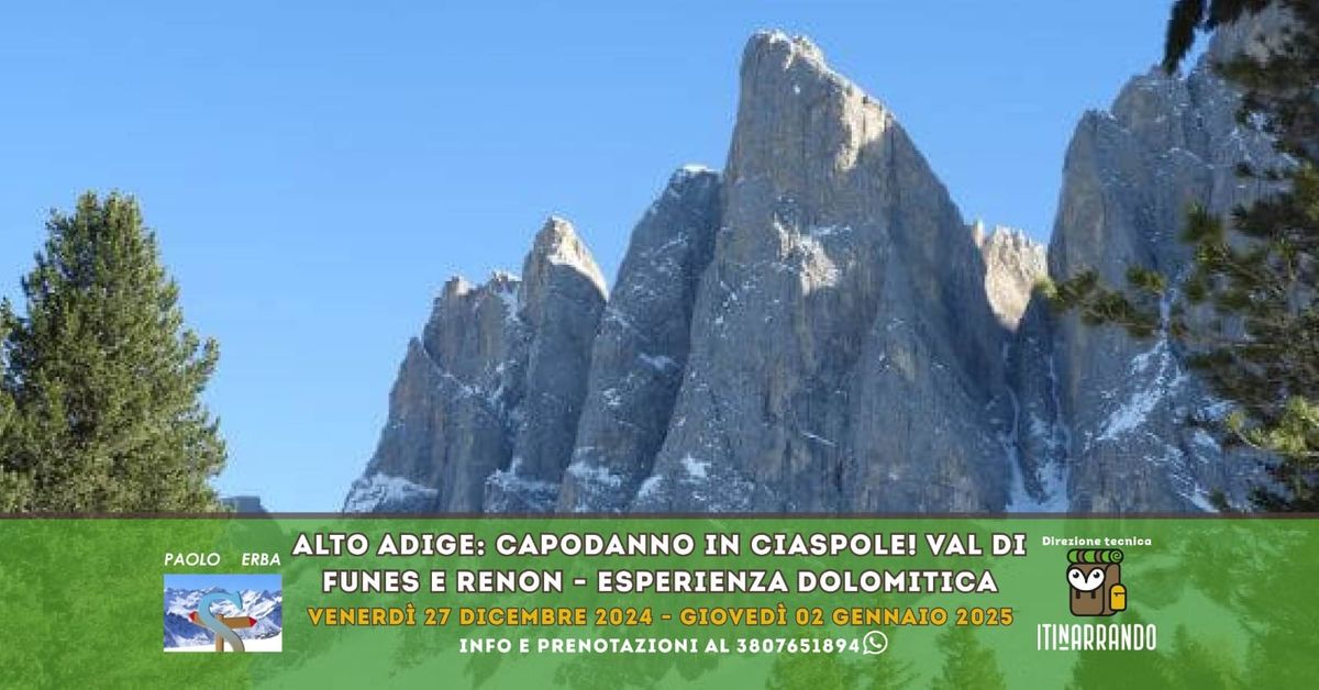 ALTO ADIGE: Capodanno in Ciaspole! Val di Funes e Renon - Esperienza Dolomitica con Itinarrando! 