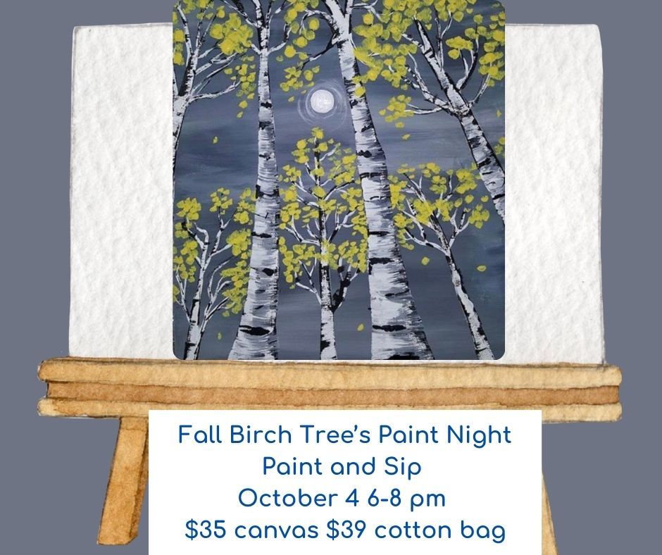 Fall Birch Tree\u2019s Paint Night! $35\/$39