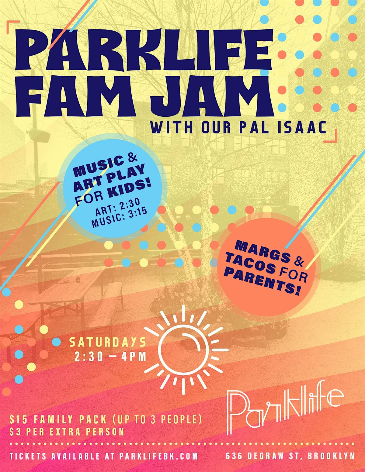 Fam Jam with Our Pal Isaac @Parklife