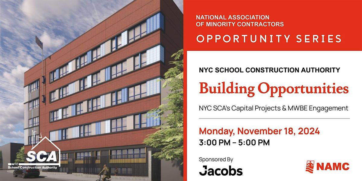 NAMC Building Opportunities: NYC SCA\u2019s Capital Projects\u2028 & MWBE Engagement