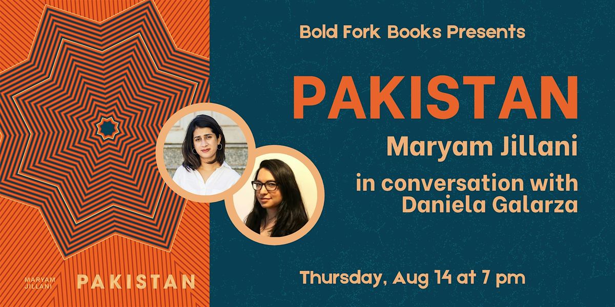PAKISTAN: A Conversation with Maryam Jillani and Daniela Galarza
