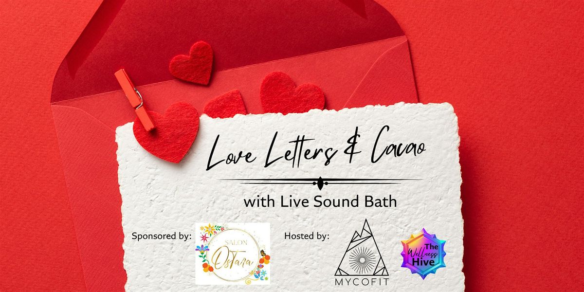 Love Letters & Cacao with Live Sound Bath