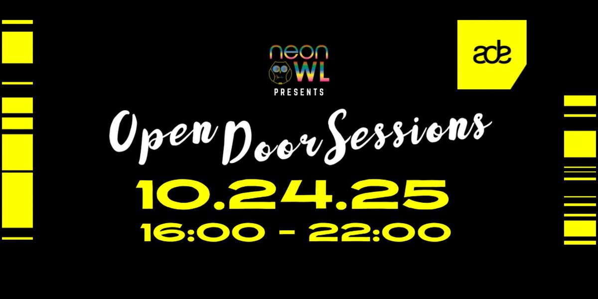 Neon Owl Presents: Open Door Sessions ADE | 10.24.25.