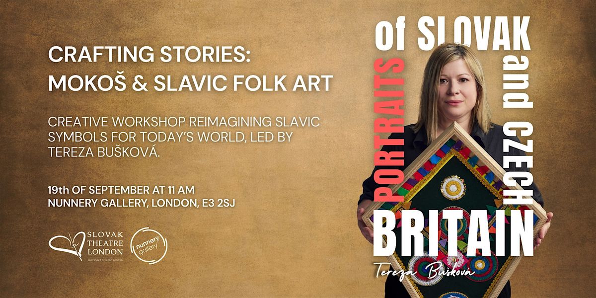 Workshop: Crafting Stories - Moko\u0161 & Slavic Folk Art with Tereza Bu\u0161kov\u00e1