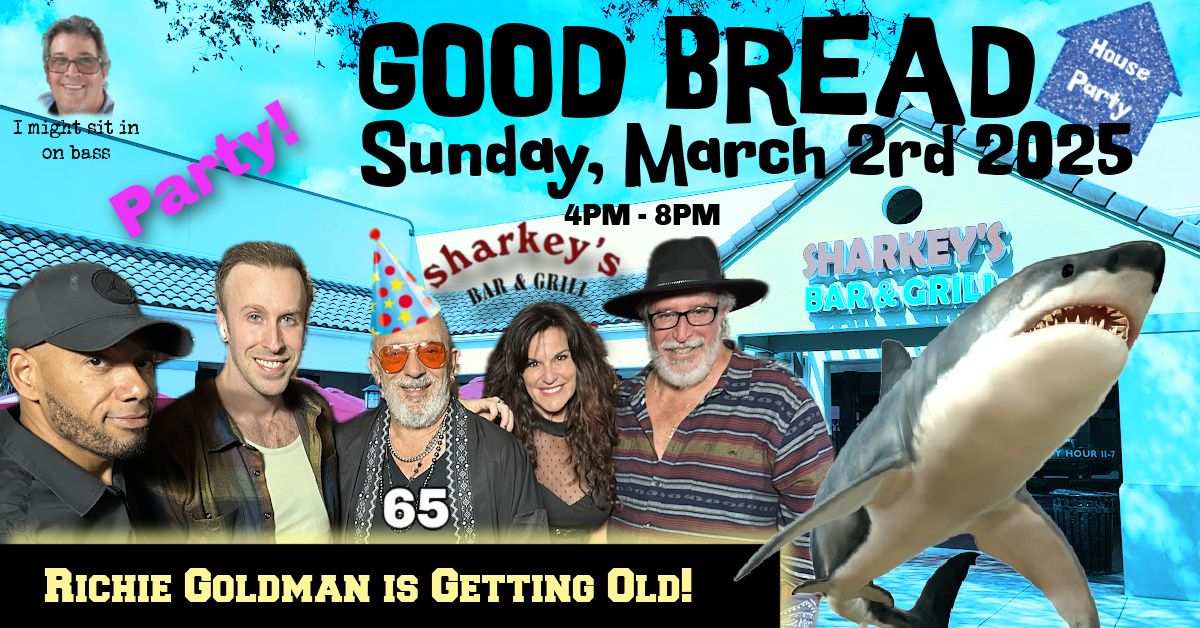 Good Bread Shark Attack! Richie Goldman Gets Old!