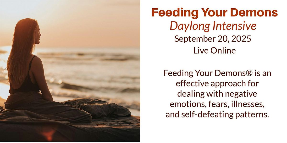 Feeding Your Demons Daylong Workshop