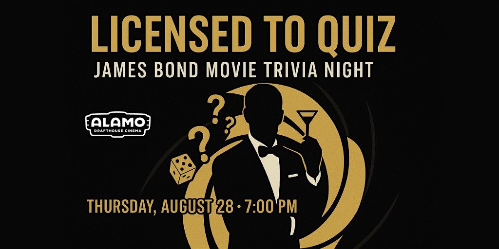 James Bond Movie Trivia at Alamo Drafthouse Cinema Loudoun