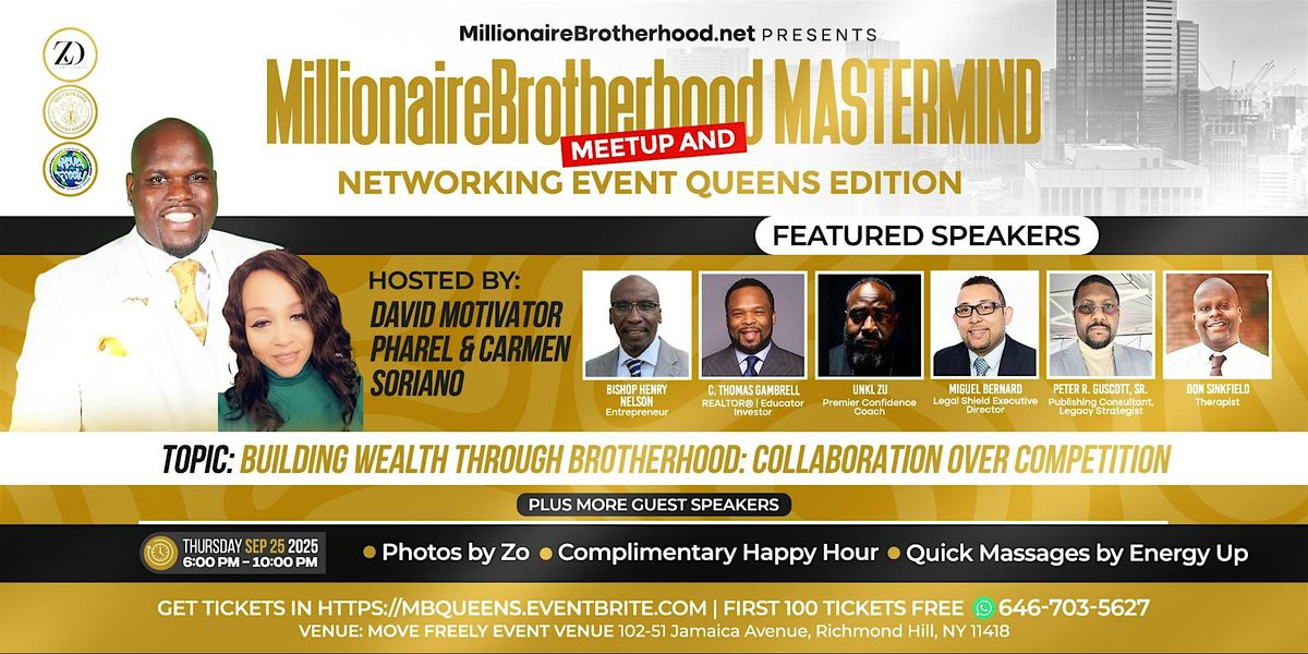 Millionaire Brotherhood Mastermind Meetup & Networking Event  QueensEdition