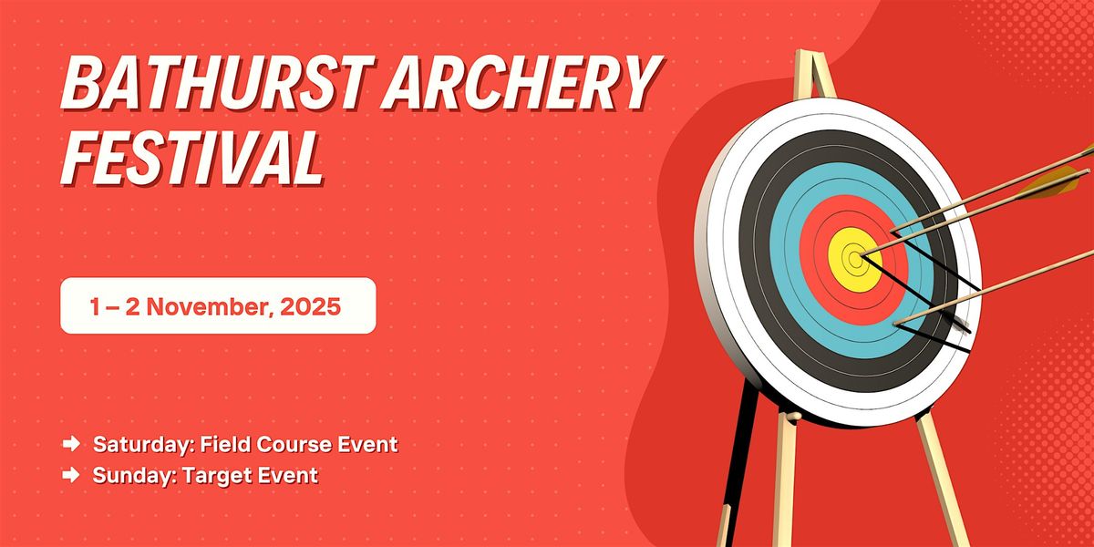 Bathurst Archery Festival - Target Event (Sunday, 2 November 2025)