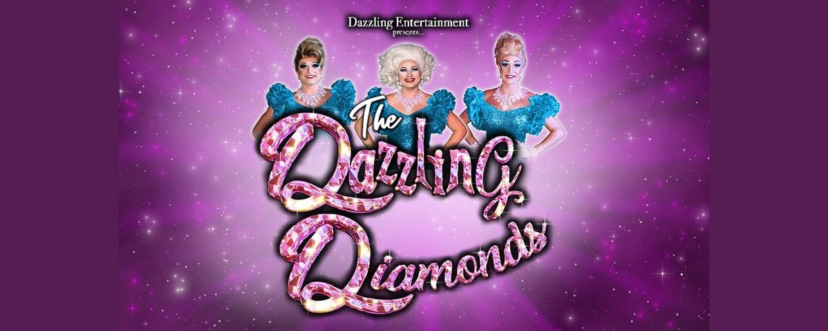 The Dazzling Diamonds: The Comedy Variety Drag Show