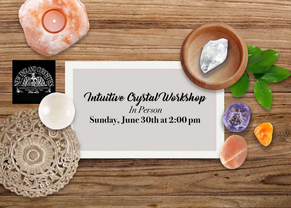 In Person - Intuitive Crystal Workshop