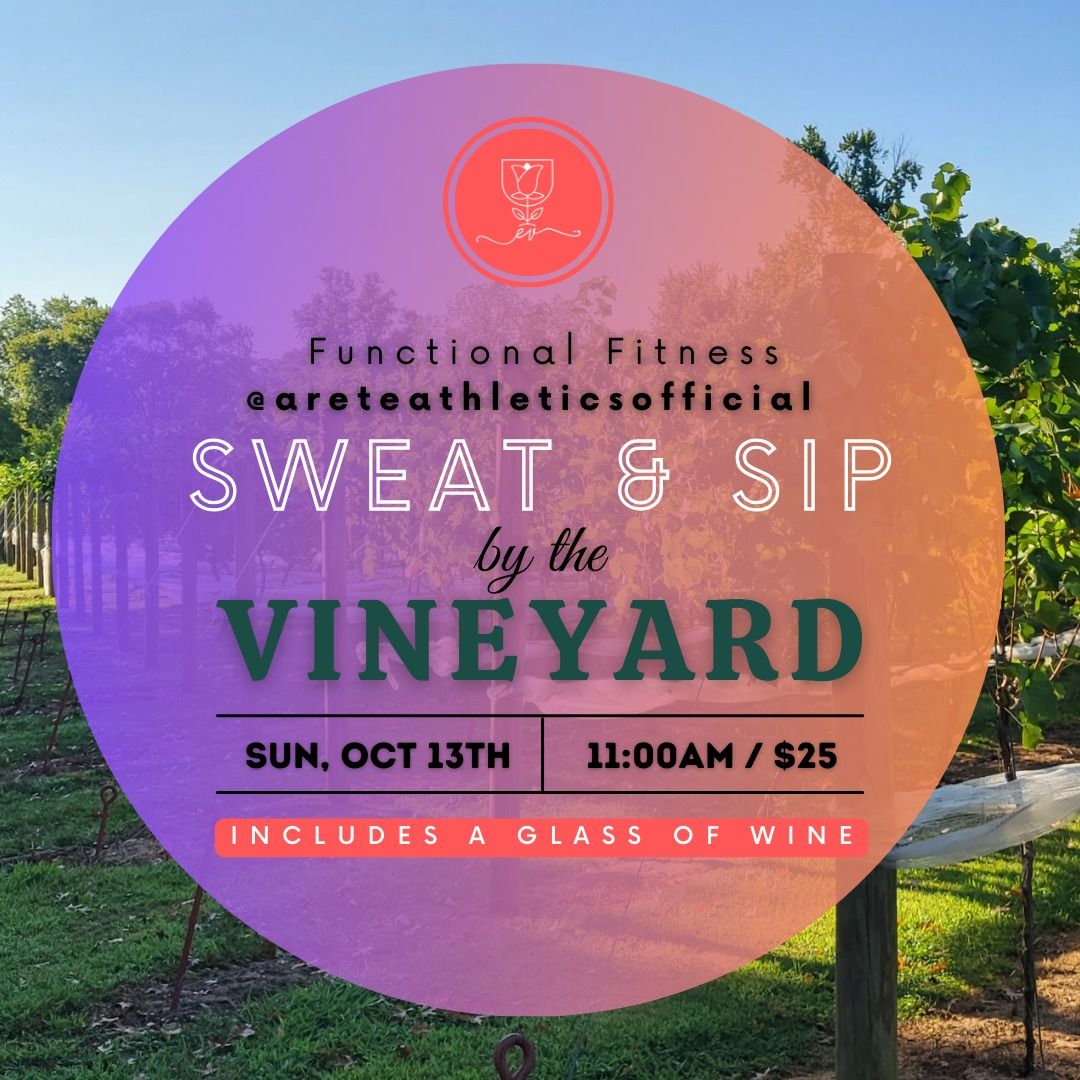 Sweat & Sip by the Vineyard