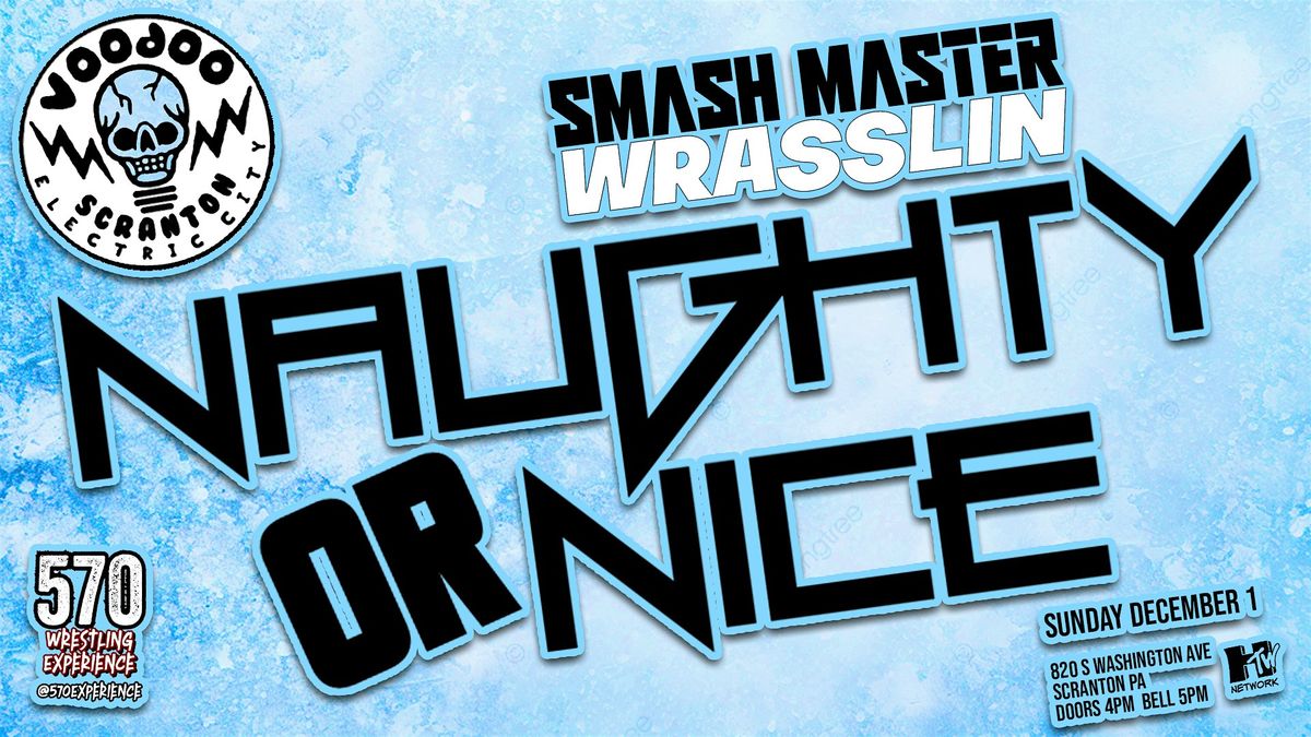 SMASH MASTER WRASSLIN' 26: NAUGHTY OR NICE