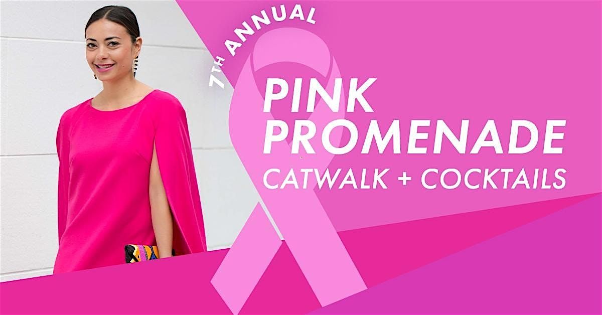 Pink Promenade Catwalk + Cocktails