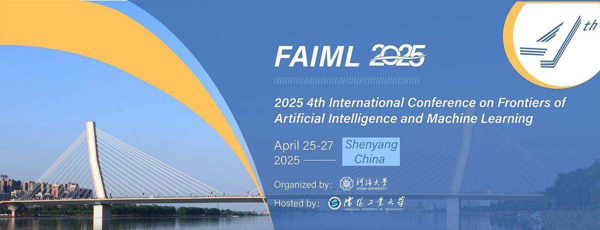 2025 4th International Conference on Frontiers of Artificial Intelligence