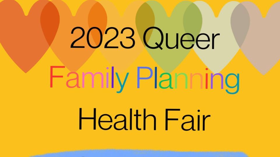 2023 Queer Family Planning Health Fair