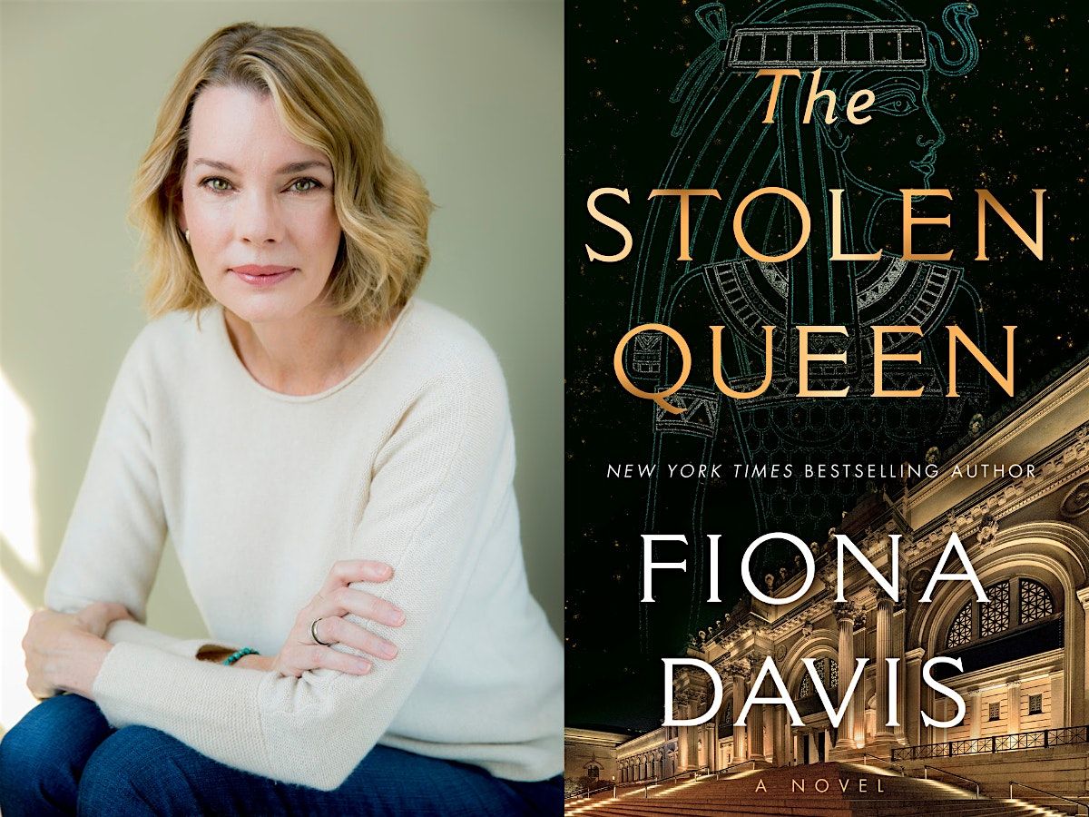 New York Times Bestselling Author Fiona Davis Presents The Stolen Queen