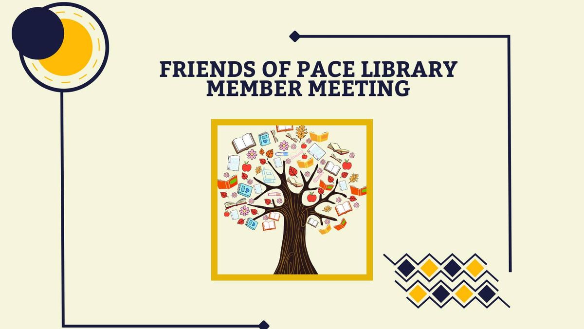 Friends of Pace Library Meeting