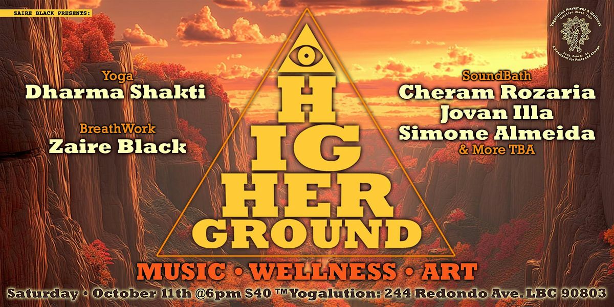 Higher Ground 10\/11\/25
