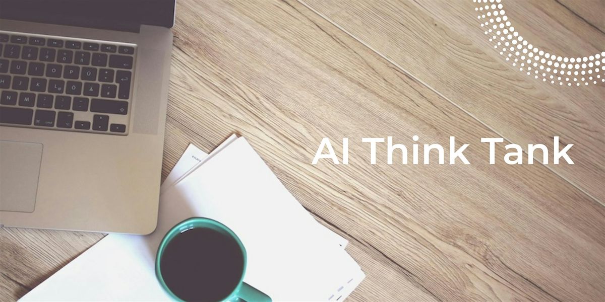 AI Think Tank