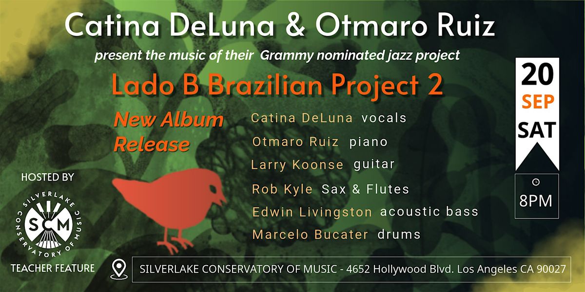 Lado B Brazilian Project 2 - Catina DeLuna & Otmaro Ruiz