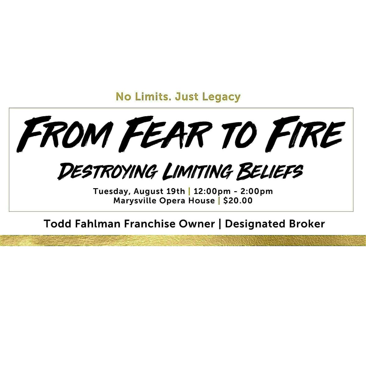 From Fear to Fire: Destroying Limiting Beliefs