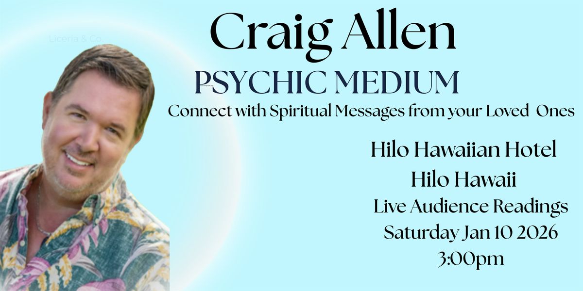Craig Allen Psychic Medium: The Reunion Messages of Hope and Healing