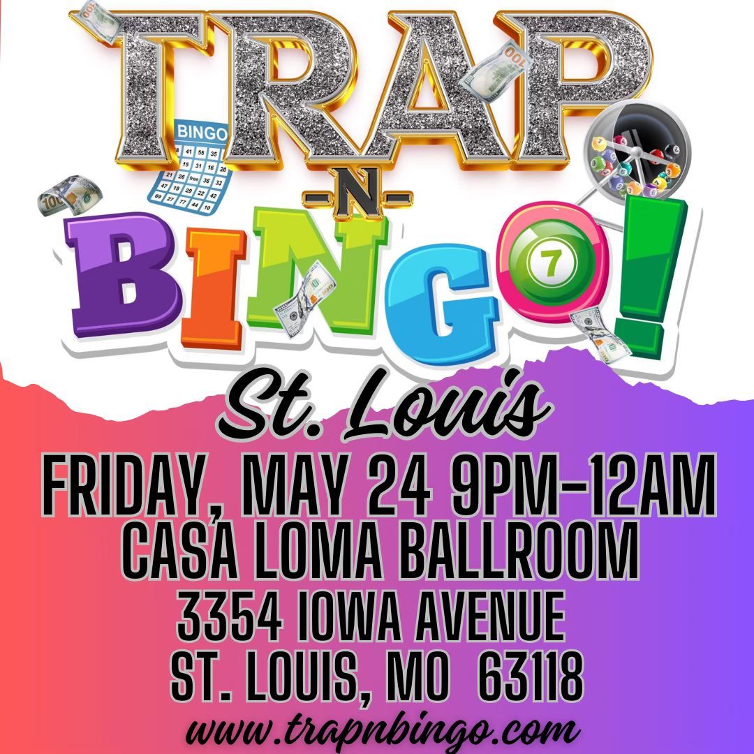 Trap n Bingo St. Louis 5.24.24